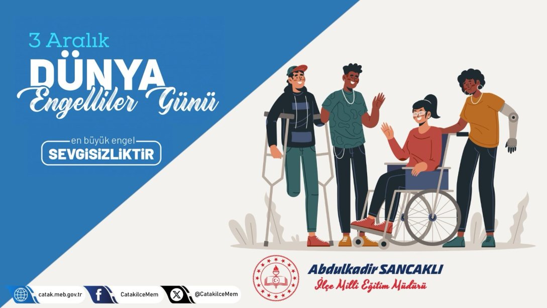 Müdür Sancaklı'dan '3 Aralık Dünya Engelliler Günü' Mesajı