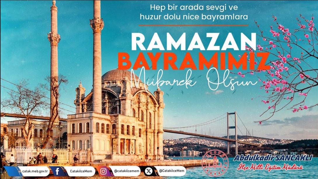 Müdür Sancaklı'dan Ramazan Bayramı mesajı