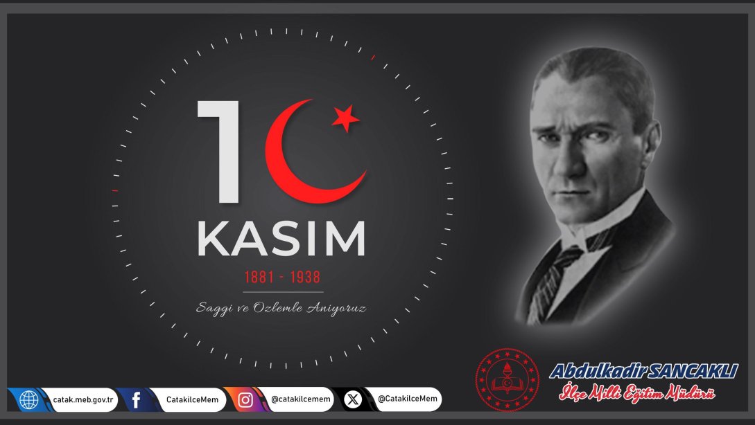 10 Kasım Atatürk'ü Anma Günü Mesajı